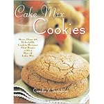 Cake Mix Cookies: More Than 175 Delectable Cookie Recipes That Begin With a Box of Cake Mix book cover