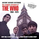 Anyway Anyhow Anywhere (Revised Edition): The Complete Chronicle of The Who 1958-1978