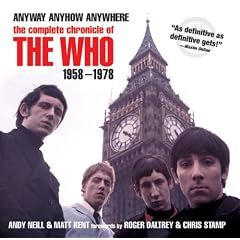 Anyway, Anyhow, Anywhere: The Complete Chronicle of THE WHO 1958-1978