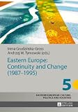 Eastern Europe : continuity and change (1987-1995)