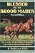 Blessed Are The Brood Mares (Howell reference books)
