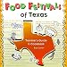 Food Festivals of Texas: Traveler's Guide & Cookbook (Food Festivals)