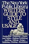 New York Public Library Writer's Guide to Style and Usage