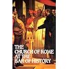 Church of Rome at the Bar of History