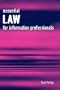 Essential Law for Information Professionals