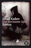 Der zerrissene April - Ismail Kadare