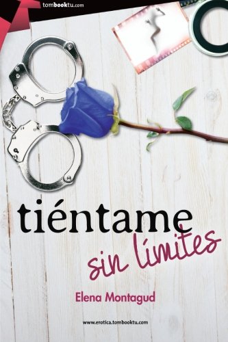 Tiéntame sin límites (Spanish Edition)
