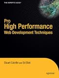 Pro High Performance Web Development Techniques
