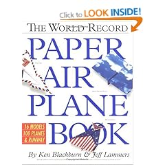 The World Record Paper Air Plane Book