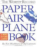 The World Record Paper Airplane Book