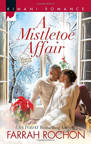 a mistletoe affair harlequin kimani romancewintersage wedd