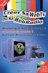 Creer sa web TV ou sa web radio