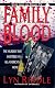 Family Blood: The Murder That Shattered an All-American Home