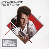 Then & Now: The Very Best of Nik Kershaw