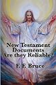 The New Testament Documents: Are They Reliable?