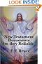 The New Testament Documents: Are they Reliable?