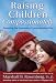 Raising
Children
Compassionately;
Parenting
the
Non-violent
Communication
Way