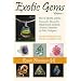 Exotic Gems: How to Identify and Buy Tanzanite, Ammolite, Rhodochrosite, Zultanite, Sunstone, Moonstone & Other Feldspars (Newman Exotic Gem Series)