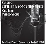 16 Classic Civil War Songs and Music Old Time Radio... by Quality Information Publishers, Inc.
