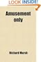 Amusement Only