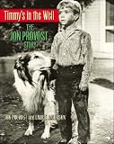 Timmy's in the Well: The Jon Provost Story [TIMMYS IN THE WELL]