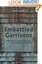 Embattled Garrisons: Comparative Base Politics and American Globalism