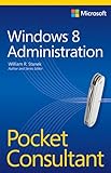 Windows 8 administration : pocket consultant