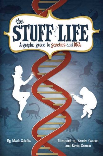 the stuff of life a graphic guide to genetics and dna