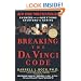 Breaking the Da Vinci Code: Answers to the Questions Everyone's Asking