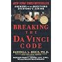 Breaking the Da Vinci Code: Answers to the Questions Everyone's Asking