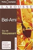 Bel-Ami (Petits Classiques Larousse Texte Integral) (French Edition)
