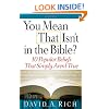 You Mean That Isn't in the Bible?: 10 Popular Beliefs That Simply Aren't True
