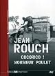 Jean Rouch - Cocorico ! Monsieur Poulet