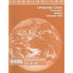 Language Clues Lesson Plans, CA 16-30: Vocabulary, Spelling, Language Skills