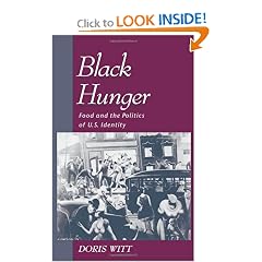 Black Hunger: Food and the Politics of U.S. Identity (Race and American Culture)