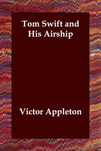 Tom Swift and His Airship [with Biographical Introduction]