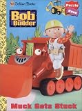Muck Gets Stuck (Bob the Builder (Random House Board Books))