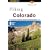 Hiking Colorado, 2nd: A Guide to Colorado's Greatest Hiking Adventures