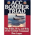 Acc Bomber Triad: The B-52S, B-1S and B-2S of Air Combat Command (Schiffer Military History) book cover