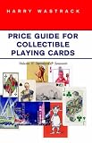 Price Guide for Playing Collectible Cards Vol II (v. 2)