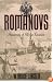 The Romanovs: Autocrats of All the Russians