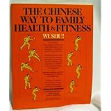 wushu the chinese way to family health and fitness