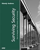 Surviving Security: How to Integrate the Process, and Technology