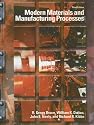 Modern Materials and Manufacturing Processes (3rd Edition)