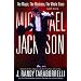 Michael Jackson: The Magic, The Madness, The Whole Story, 1958-2009