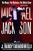 Michael Jackson: The Magic, The Madness, The Whole Story, 1958-2009