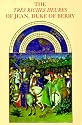 The Tres Riches Heures of Jean, Duke of Berry