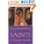 Saints: A Visual Guide