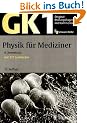 Original-Pr�fungsfragen mit Kommentar GK 1 (Physikum) : Physik f�r Mediziner