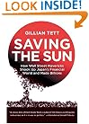 Saving the Sun: How Wall Street Mavericks Shook Up Japan's Financial World and Made Billions